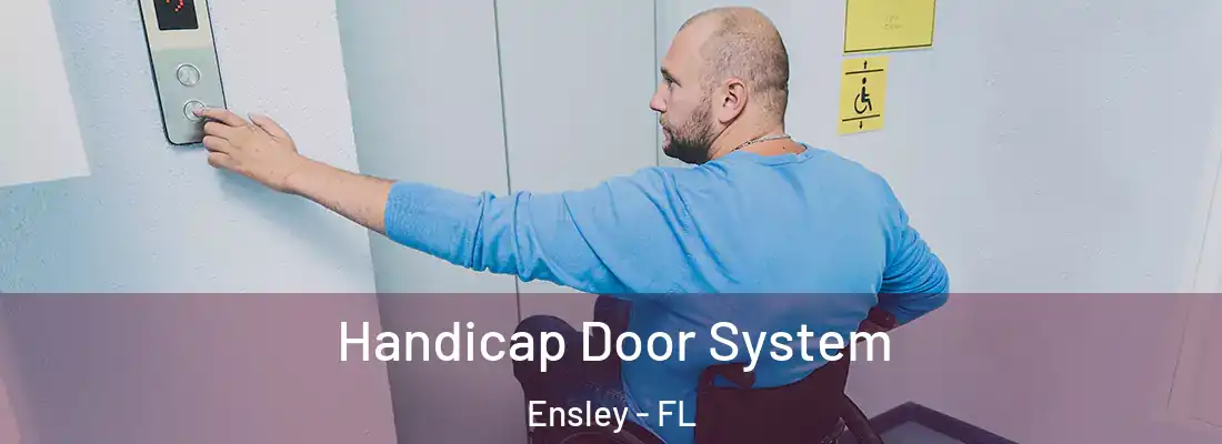  Handicap Door System Ensley - FL