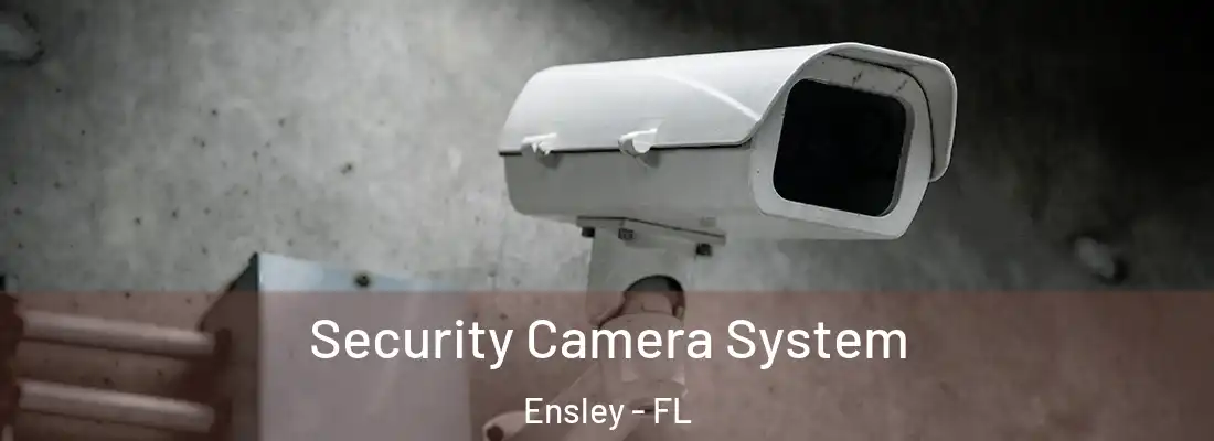  Security Camera System Ensley - FL